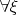 $\forall\xi$