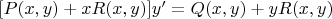 $[P(x,y)+xR(x,y)]y'=Q(x,y)+yR(x,y)$