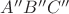 $A''B''C''$