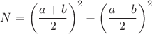 $N=\left(\dfrac{a+b}{2}\right)^2-\left(\dfrac{a-b}{2}\right)^2$