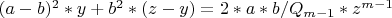 $(a-b)^2*y+b^2*(z-y)=2*a*b/Q_{m-1}*z^{m-1}$