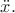 $\ddot{x}.$