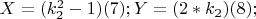 $ X=(k_2^2-1)    (7);  Y=(2*k_2)  (8); $