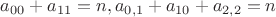 $a_{00}+a_{11}=n, a_{0,1}+a_{10}+a_{2,2}=n$