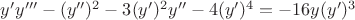 $y'y'''-(y'')^2-3(y')^2y''-4(y')^4=-16y(y')^3$