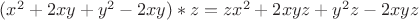 ${(x^2+2xy+y^2-2xy)*z = zx^2 + 2xyz + y^2z-2xyz}$
