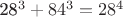 28^3 + 84^3 = 28^4
