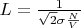 $L = \frac {1}{\sqrt{2} \sigma \frac {N}{V}}$