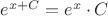 $e^{x+C} = e^x\cdot C$