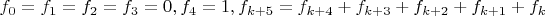 $f_0=f_1=f_2=f_3=0, f_4=1, f_{k+5}=f_{k+4}+f_{k+3}+f_{k+2}+f_{k+1}+f_{k}$