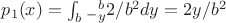 $p_1(x) = \int _b_-_y ^b   2/b^2 dy = 2y/b^2$
