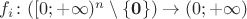 $f_i\colon([0;+\infty)^n\setminus\{\mathbf0\})\to(0;+\infty)$