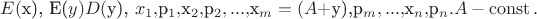 $E($x), E($y) D($y), $x_1,$p_1, $x_2,$p_2, ..., $x_m = (A + $y),p_m, ..., $x_n,$p_n. A - \operatorname{const}.$