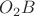 $O_2 B$