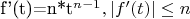 f'(t)=n*t^{n-1}, |f'(t)|\leq n