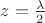 $z = \frac{\lambda}{2}$