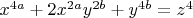 $x^{4a}+2x^{2a}y^{2b}+y^{4b}=z^4$