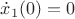 $\dot x_1(0)=0$