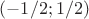 $(-1/2;1/2)$