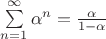 $\[\sum\limits_{n = 1}^\infty {{\alpha ^n}} = \frac{\alpha }{{1 - \alpha }}\]$