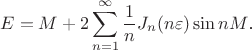 $$E=M+2\sum\limits_{n=1}^{\infty}\frac 1nJ_n(n\varepsilon)\sin nM\text{.}$$