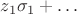 $z_1\sigma_1+\ldots$