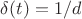 $\delta(t)=1/d