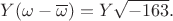 $\displaystyle Y(\omega-\overline{\omega})=Y\sqrt{-163}.$