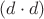 $(d\cdot d)$