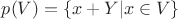 $p(V)=\{x+Y|x\in V\}$ $p(V)=\{x+Y|x\in V\}$