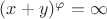 $(x+y)^\varphi=\infty$