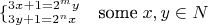 $$\lbrace^{3x+1=2^my}_{3y+1=2^nx}\quad \text{some} \; x,y \in N $$