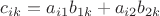 $c_{ik}=a_{i 1}b_{1 k}+ a_{i 2}b_{2 k}$