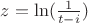 $z=\ln(\frac 1 {t-i})$