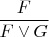 $\dfrac F{F\vee G}$