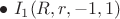 $\bullet\;I_1(R,r,-1,1)$