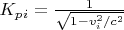$K_p_i=\frac{1}{\sqrt{1-v_i^2/c^2}}