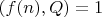 $(f(n), Q) = 1$