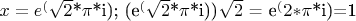 $x=e^($\sqrt{2}$*$\pi$*i); (e^($\sqrt{2}$*$\pi$*i))^$\sqrt{2}$ = e^(2*$\pi$*i)=1$