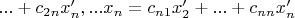 $...+c_{2n}x'_n,...x_n=c_{n1}x'_2+...+c_{nn}x'_n$