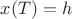 $x(T)=h$
