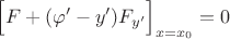 $\Big[F+(\varphi'-y')F_{y'}\Big]_{x=x_0}=0$