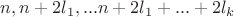 $n, n+2l_1,...n+2l_1+...+2l_k$