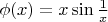 $\phi(x)=x\sin\frac1x$