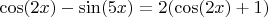 $\cos(2x)-\sin(5x)=2(\cos(2x)+1)$