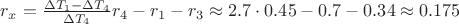 $r_x = \frac{\Delta T_1 - \Delta T_4}{\Delta T_4} r_4 - r_1 - r_3 \approx 2.7 \cdot 0.45 -0.7 - 0.34 \approx 0.175$