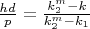 $\frac{hd}{p}=\frac{k_2^m-k}{k_2^m-k_1}$