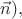 $\vec{n}),$
