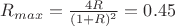 $R_{max} = \frac{4R}{(1+R)^2}=0.45$