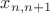 $x_{n,n+1}$
